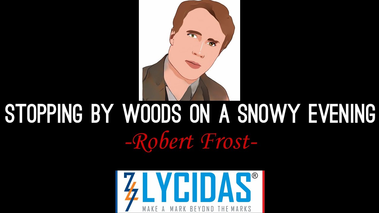 'Stopping By Woods on a Snowy Evening' Poem by Robert Frost explained in Malayalam #LycidasAcademy