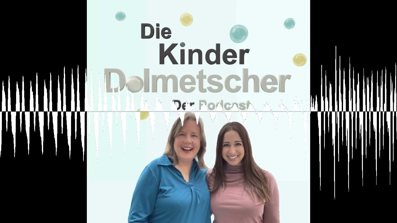 #20 Selbstwert und Selbstbewusstsein deines Kindes - Die Kinderdolmetscher