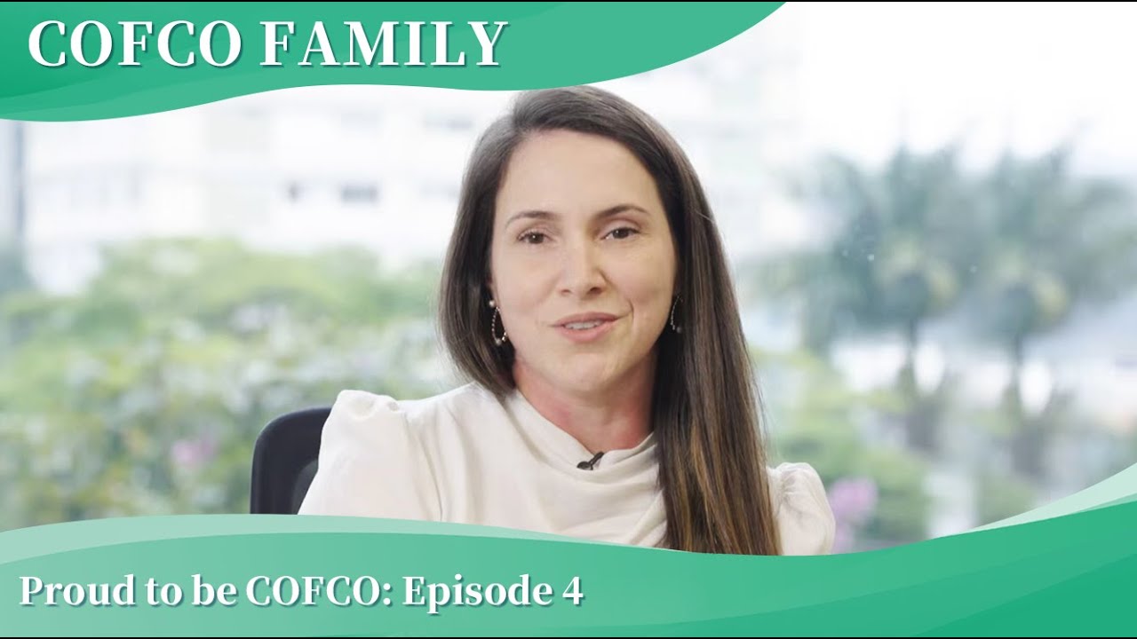 Proud to be COFCO: Episode 4