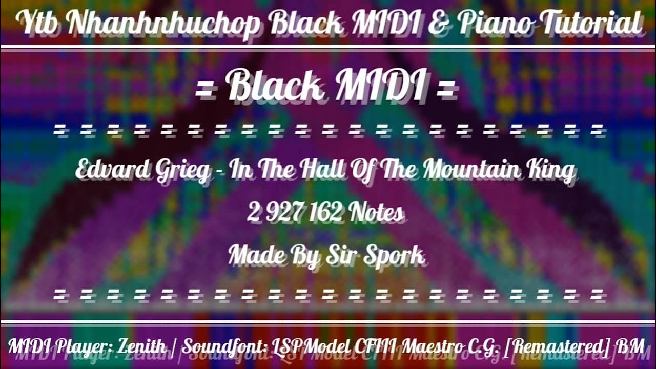[Black MIDI] Edvard Grieg - In The Hall Of The Mountain King | 2 927 162 Notes | Sir Spork