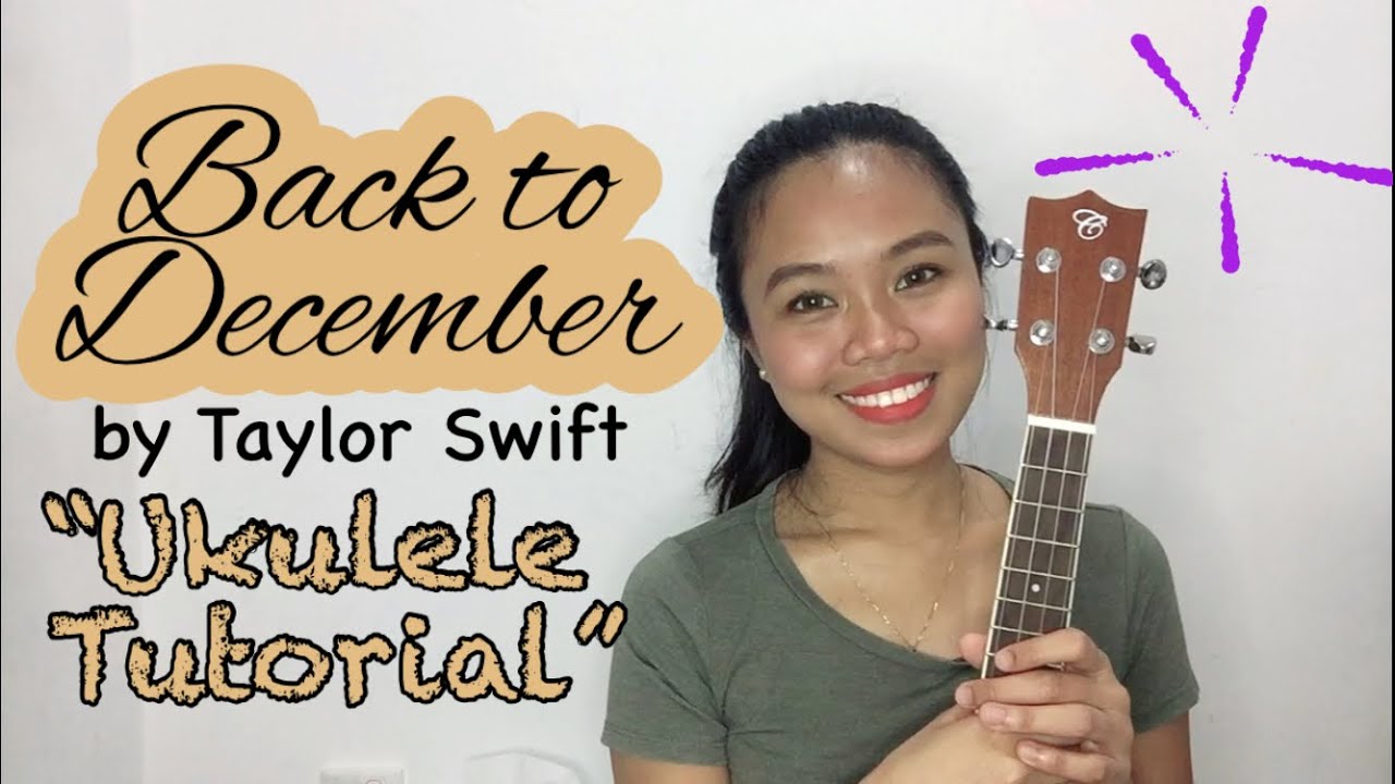 Back to december by Taylor Swift | Ukulele tutorial