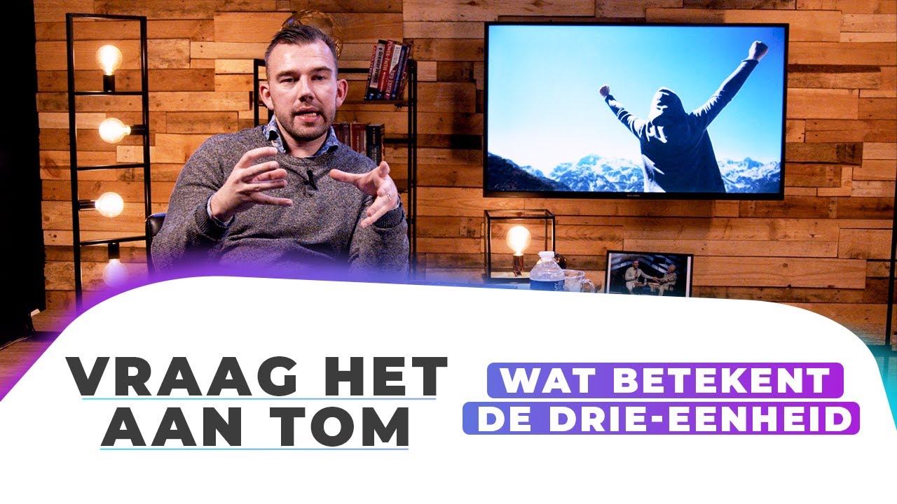 Wat betekent de drie-eenheid? - Vraag het aan Tom