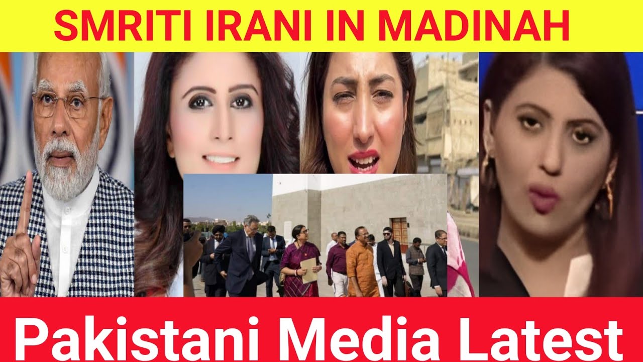 Pakistani Media Reaction On Smriti Irani's Visit to Mecca & Madinah