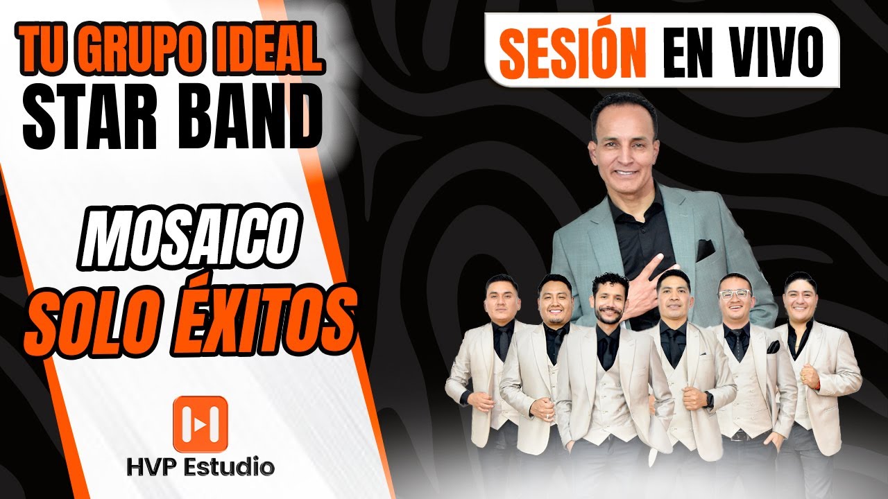 Tu Grupo Ideal Star Band / Mosaico Solo &Eacute;xitos / En HVP Estudio / EPISODIO #38