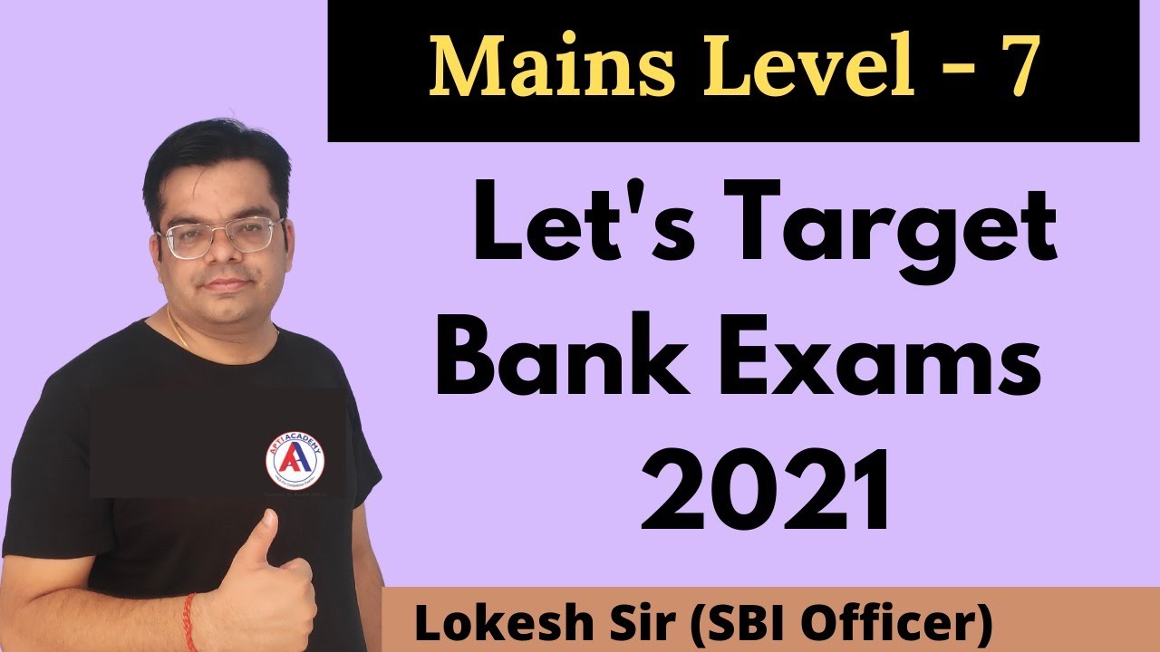 Mains Lecture - 7 | Top level Series | Quantitative Aptitude | Lokesh Sir | #sbiclerk #SBIPO2021