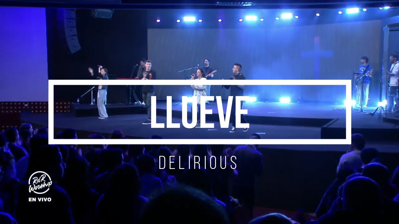 Llueve Delirious - Rain Down - Rey de Reyes - Generación 12 - Delirious