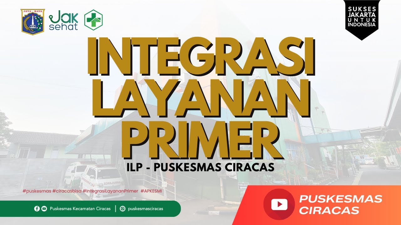 ILP - PUSKESMAS CIRACAS