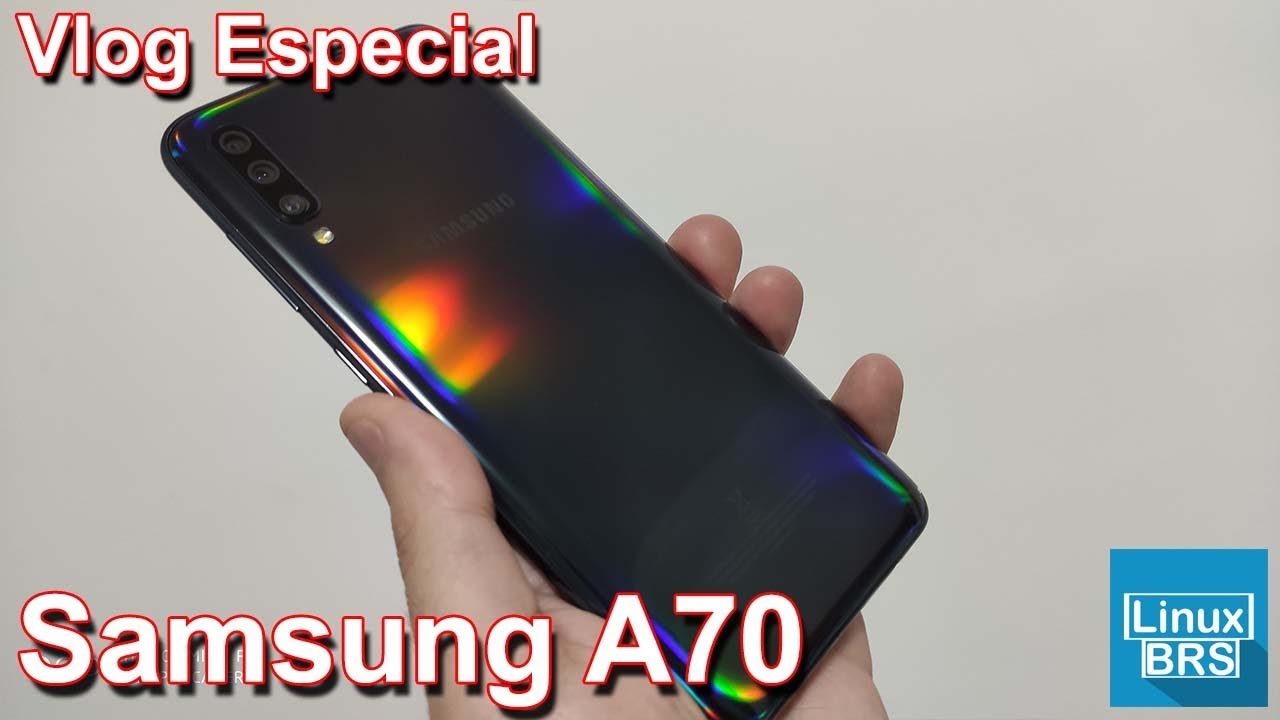 🔘 Vlog Especial - Samsung Galaxy A70