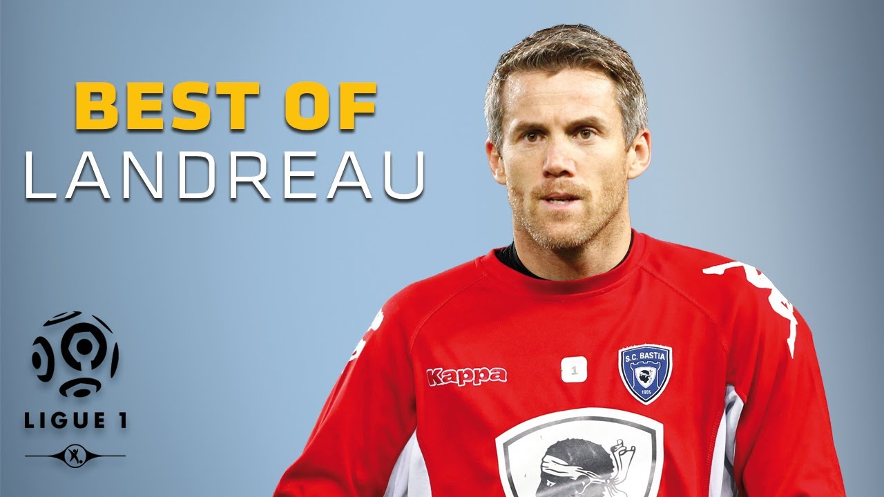 Mickaël Landreau - Best Saves