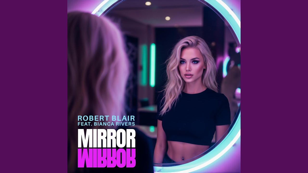 Mirror, Mirror (feat. Bianca Rivers)