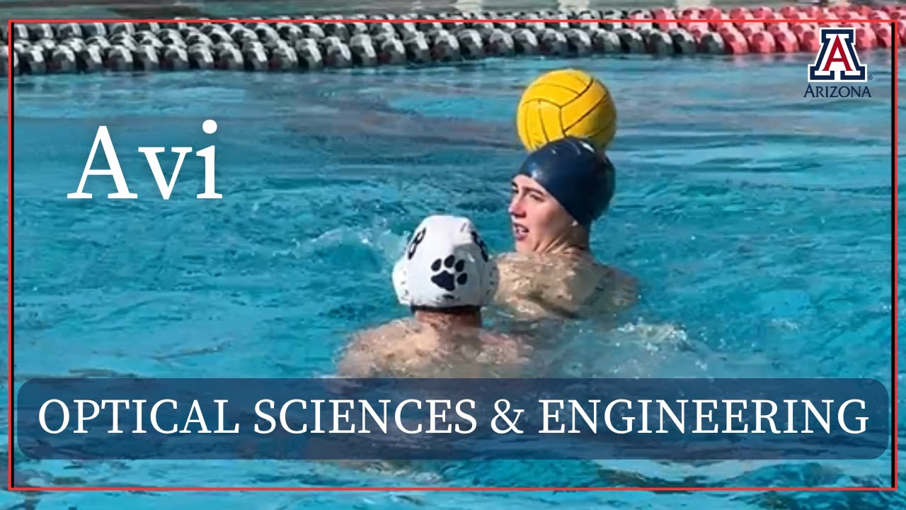 Avi: U of A Optical Sciences & Engineering Student