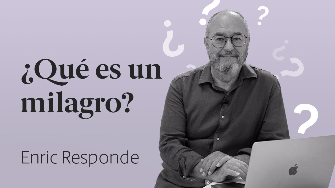 ¿Qué es un milagro? 🤨 Enric Responde 48