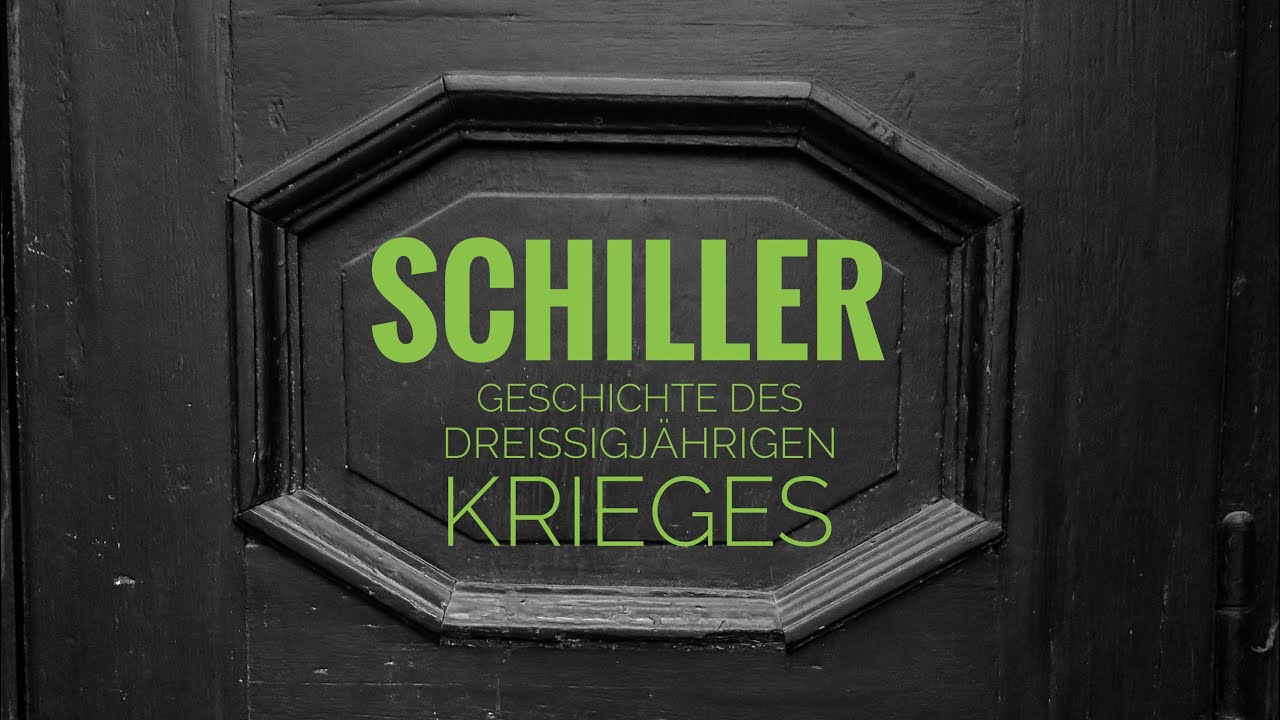 Friedrich Schiller: Geschichte des Dreißigjährigen Krieges - Hörbuch. Friedrich Schiller