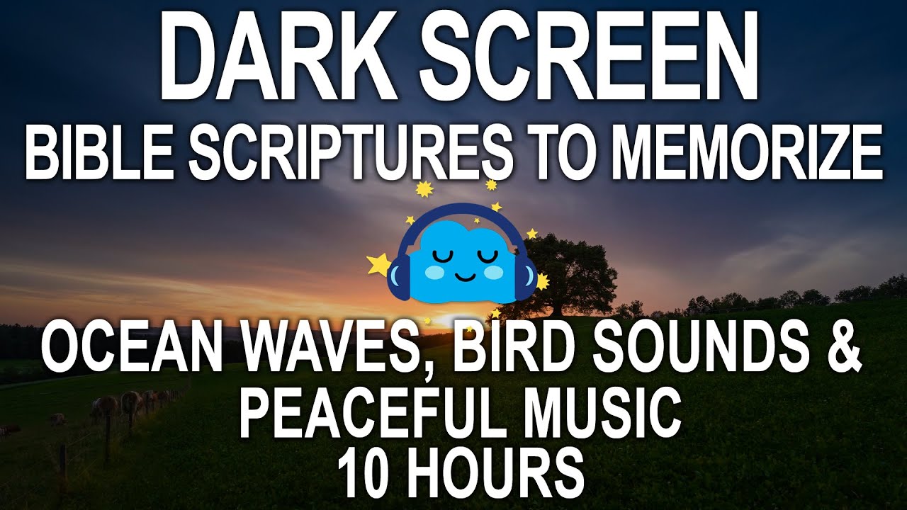 Dark Screen Bible Scripture To Memorize | Peaceful Music, Ocean Sounds, Bird Sounds 10 Hours