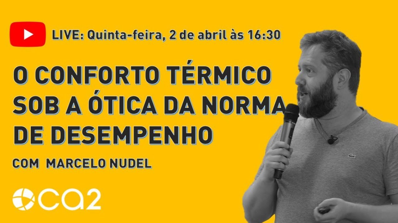LIVE PARTE 2- Conforto térmico sob ótica da Norma de Desempenho