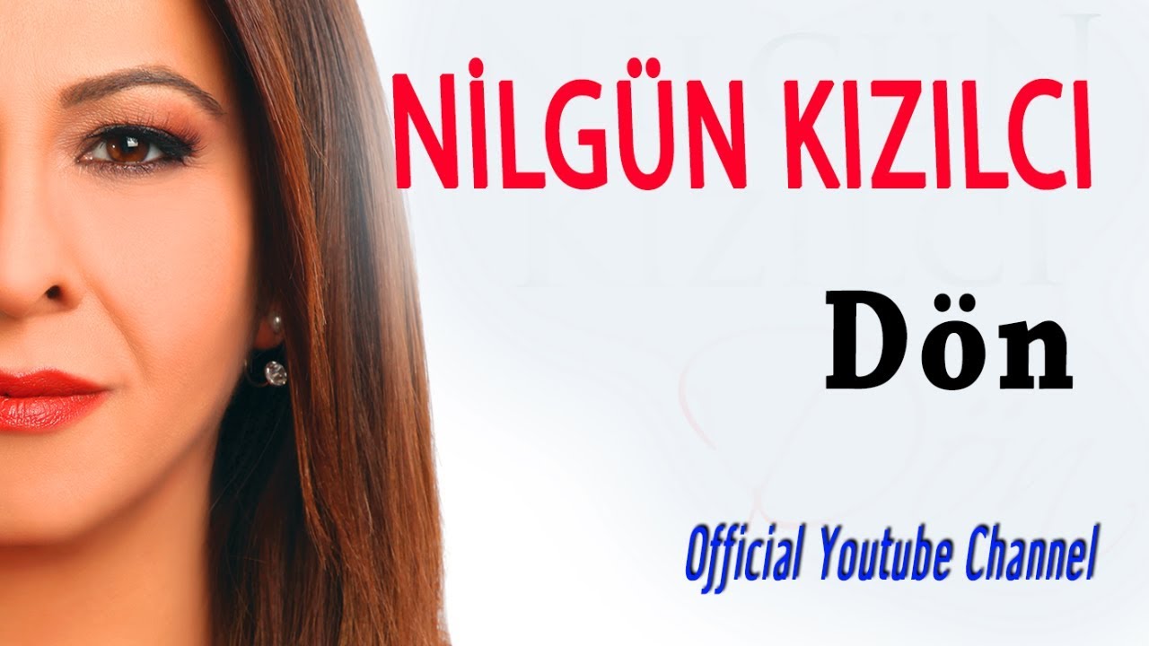 Nilgün Kızılcı - Dön (Official Audio)