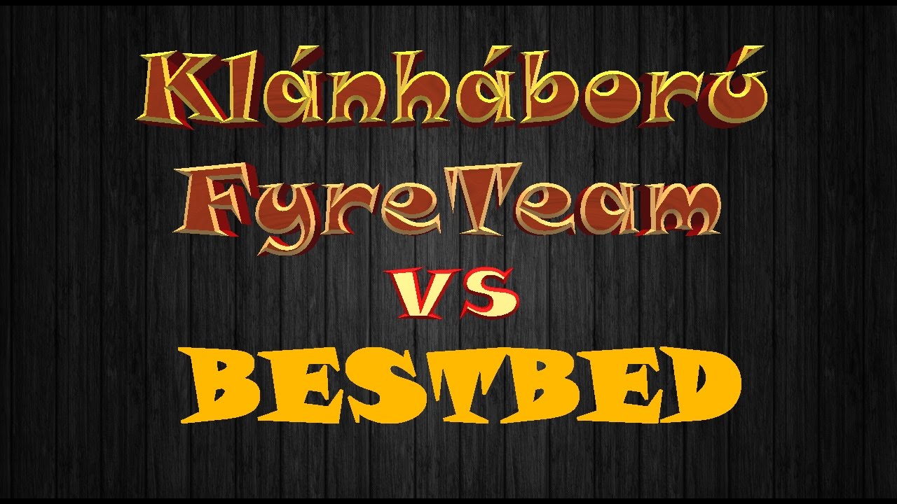 LegendaryMC Kl&aacute;nh&aacute;bor&uacute; I.: FyreTeam vs BestBed - 'Visszat&eacute;rt&uuml;nk!'