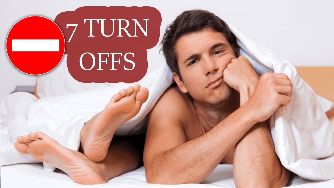 ⛔ 7 Turn Offs Qui Désexcitent Les Hommes