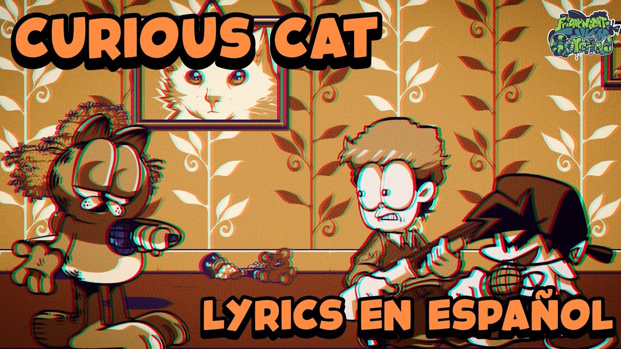 Curious Cat | Vs Garfield/FNF Gorefield V2 (Lyrics en Español)