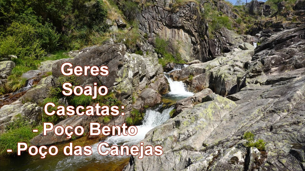 Geres - Soajo ( Cascatas do Poço Bento e do Poço das Canejas)