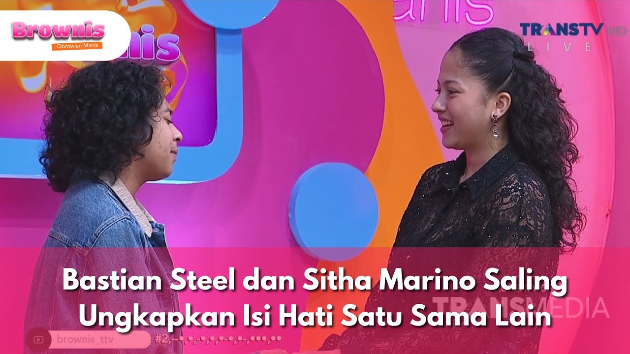 Bastian Steel dan Sitha Marino Saling Ungkapkan Isi Hati Satu Sama Lain - BROWNIS (24/7/25) P2