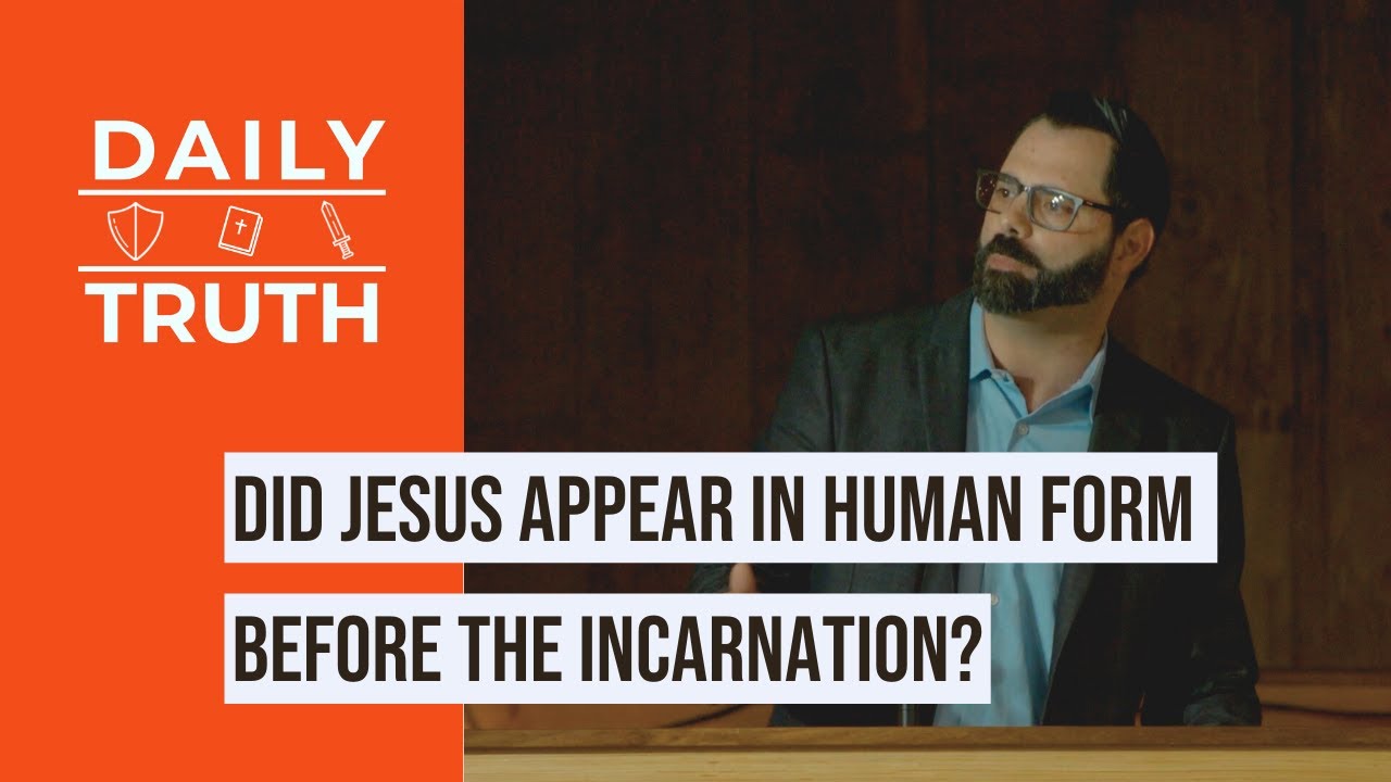 Did Jesus Appear In Human Form Before The Incarnation?