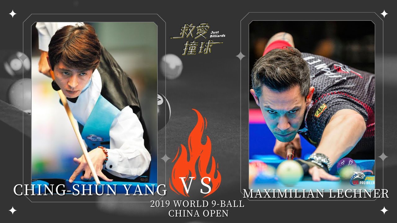 Ching-Shun YANG (楊清順) vs Maximilian Lechner 2019 世界九號球中國公開賽