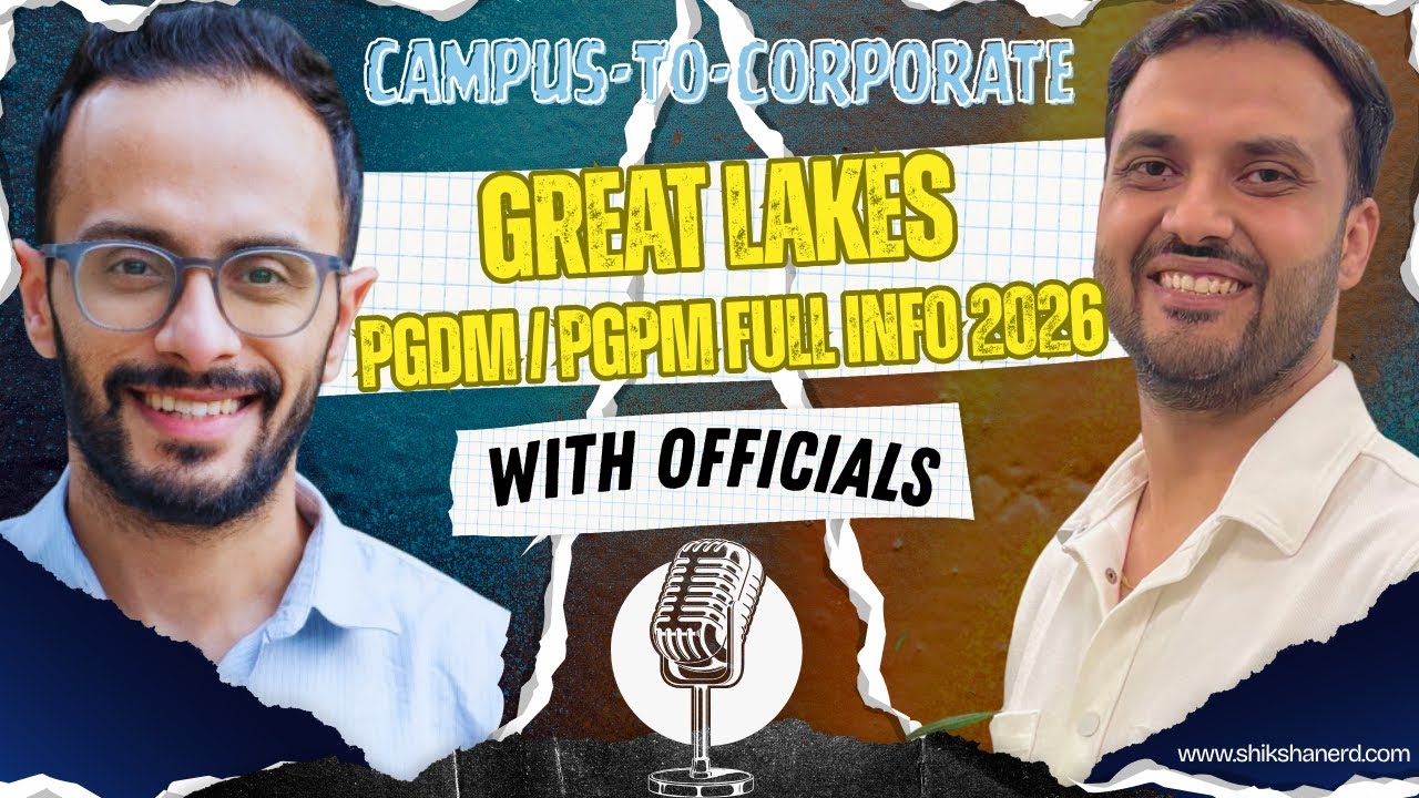 Great Lakes : PGDM/PGPM (Official Insider Talk) | Fees • Placements • Admissions