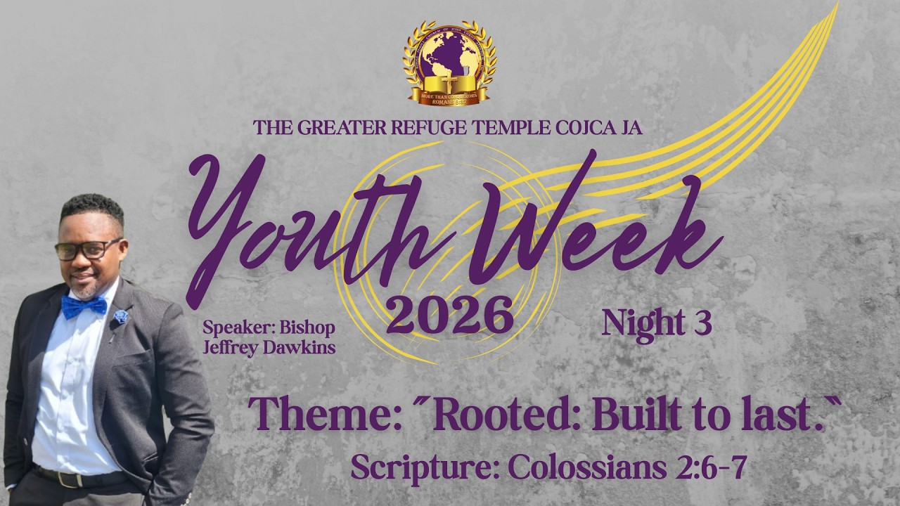 The Greater Refuge Temple || Youth week 2026 ||