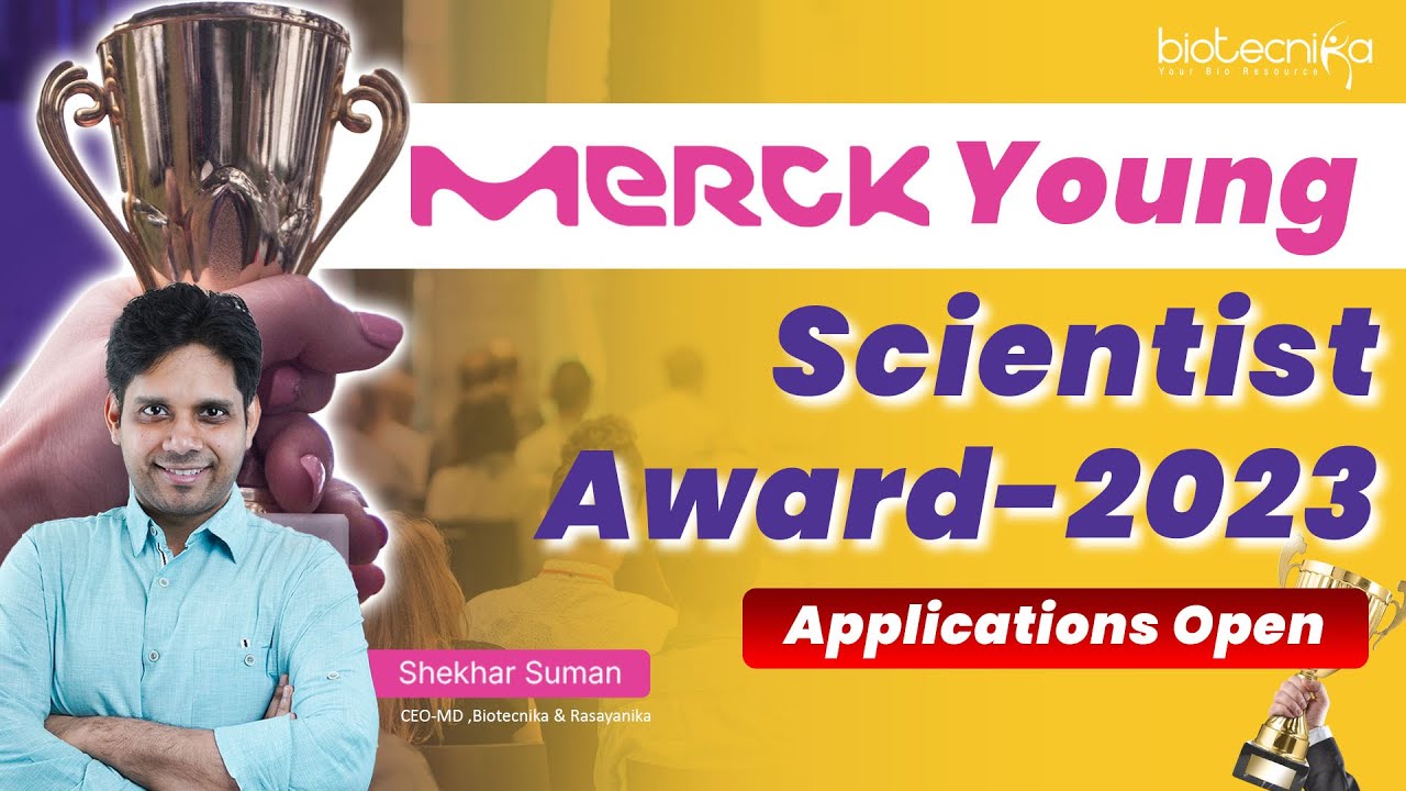 Merck Young Scientist Award 2023 - Rs. 2.5 Lakhs Cash Prize + Rs 1 Lakh Travel Award