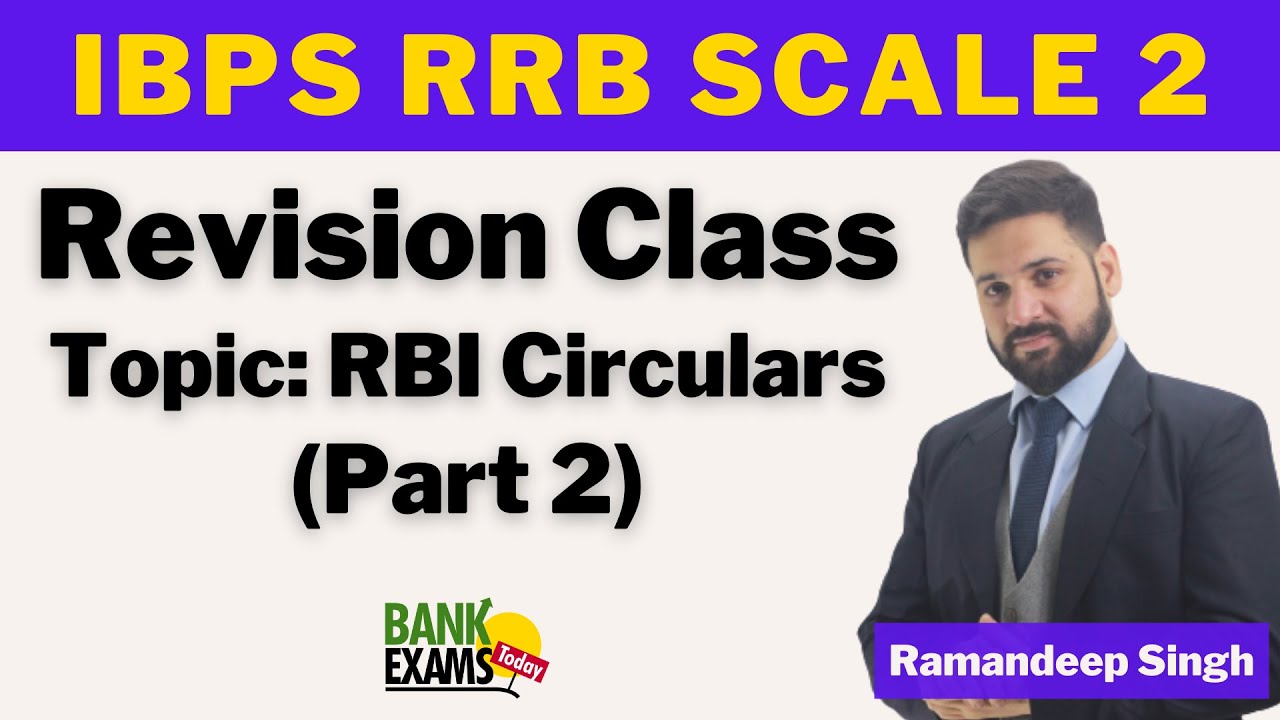 IBPS RRB Scale 2 and 3 - RBI Circulars (May to July 2021)