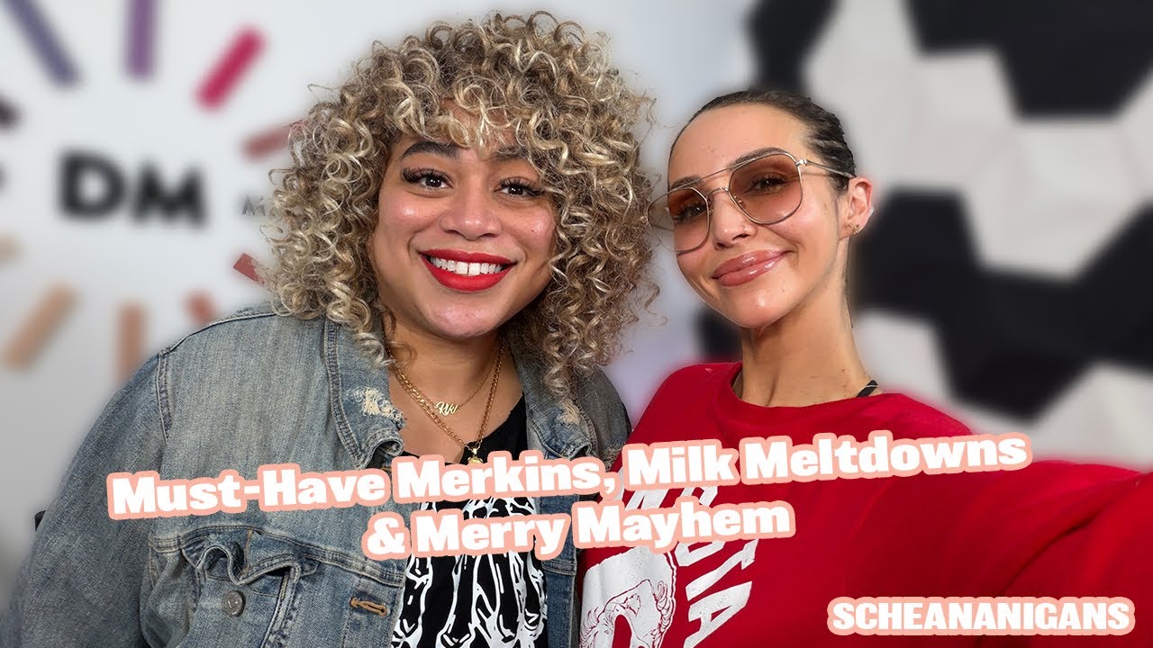 Must-Have Merkins, Milk Meltdowns & Merry Mayhem | Scheananigans