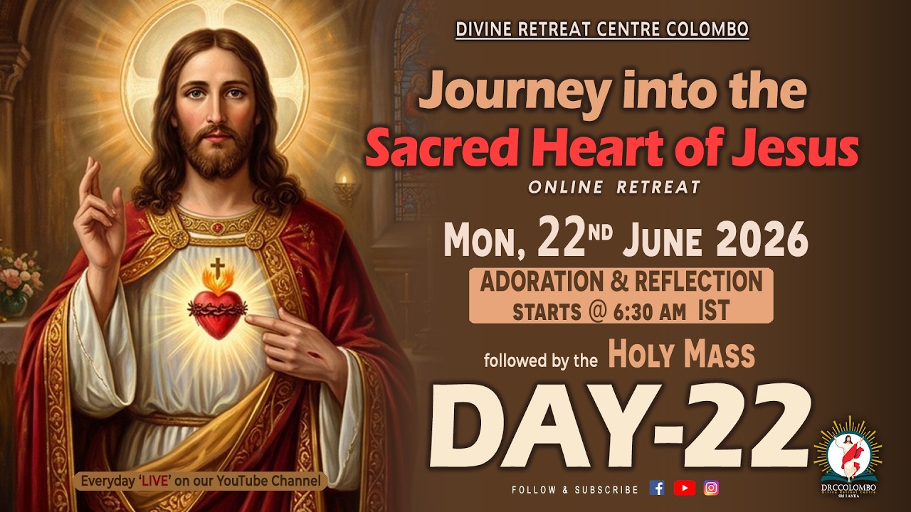 (LIVE) Journey into the Sacred Heart of Jesus; Online - Day -22 | Mon | 22 June 2026 | DRCColombo