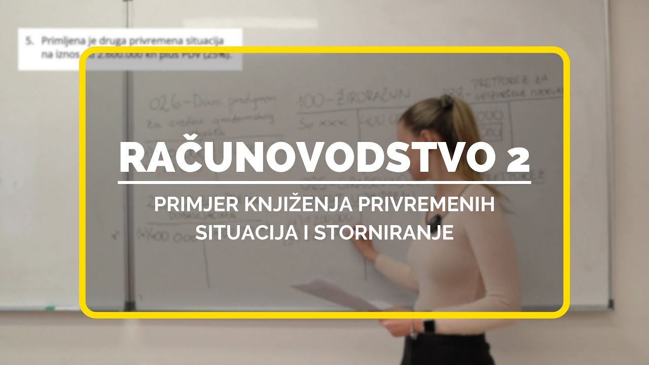 Primjer knjiženja privremenih situacija i storniranje - Računovodstvo 2 by Štreberaj