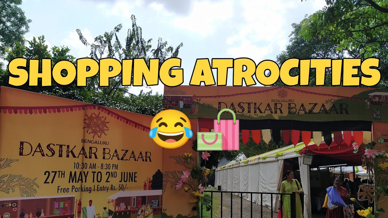 Dastkar Bazaar Bangalore 2022 | Shopping Atrocities | Gourmandcrossing