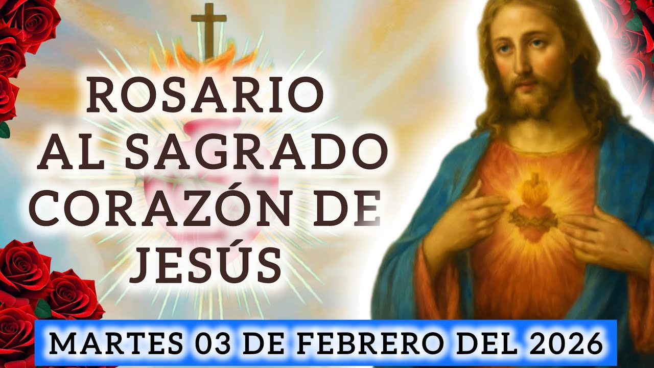 🪻ROSARIO AL SAGRADO CORAZÓN DE JESÚS 💐HOY MARTES 03 DE FEBRERO DEL2026 #cristo#sagradocorazondejesus