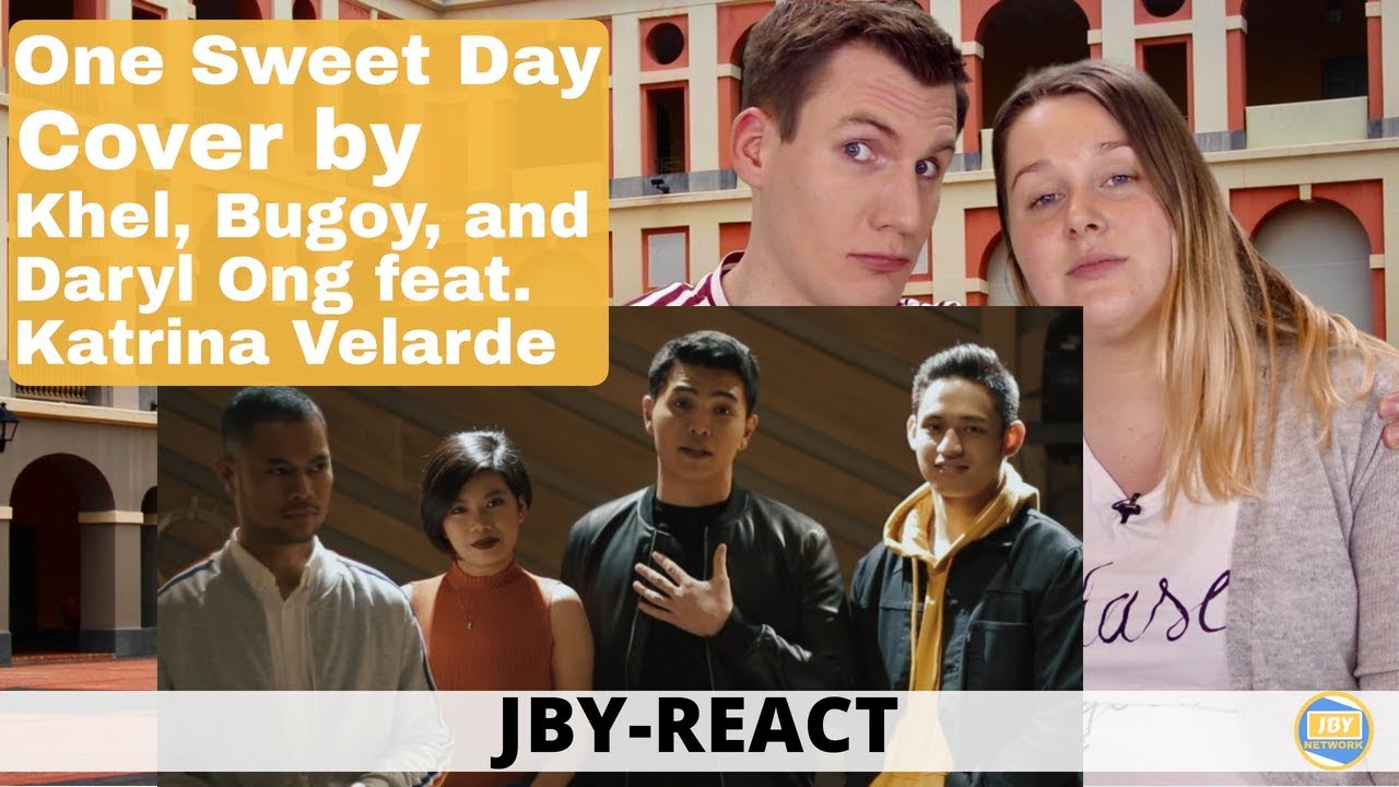 JBY-React: One Sweet Day - Cover by Khel, Bugoy, and Daryl Ong feat. Katrina Velarde