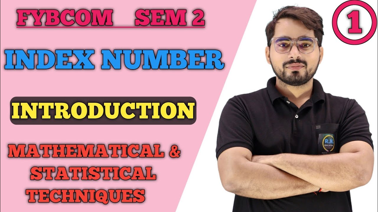 Index Number ( Introduction) | FYBCom Sem 2  |  Mathematics| Mumbai University