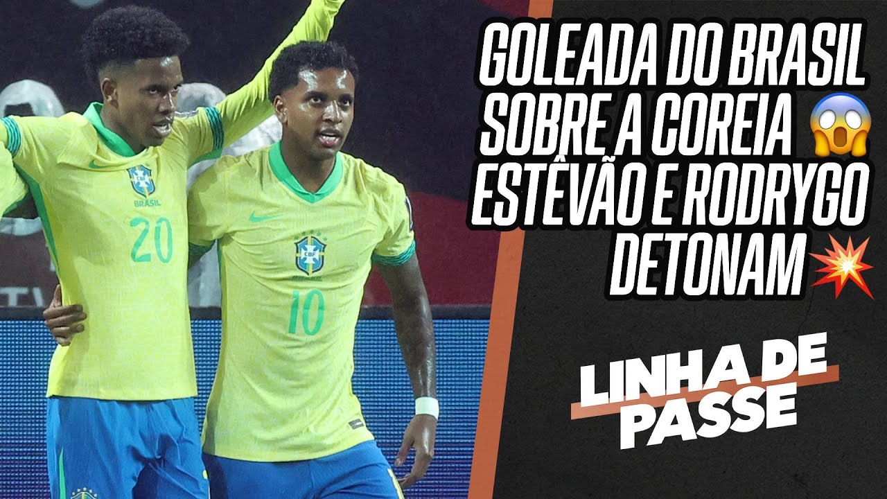 BRASIL 5 X 0 COREIA DO SUL COM SHOW DE EST&Ecirc;V&Atilde;O E RODRYGO | LINHA DE PASSE AO VIVO