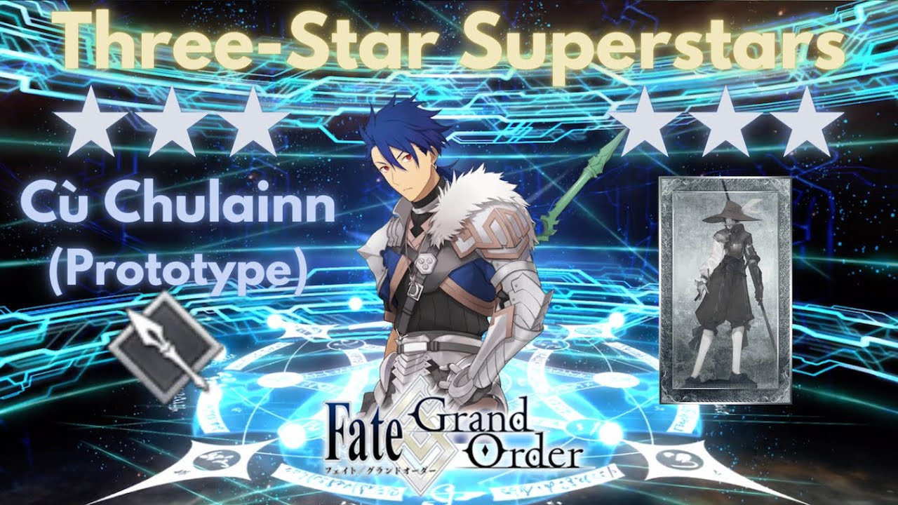 [FGO] Three-Star Superstars: C&uacute; Chulainn (Prototype)