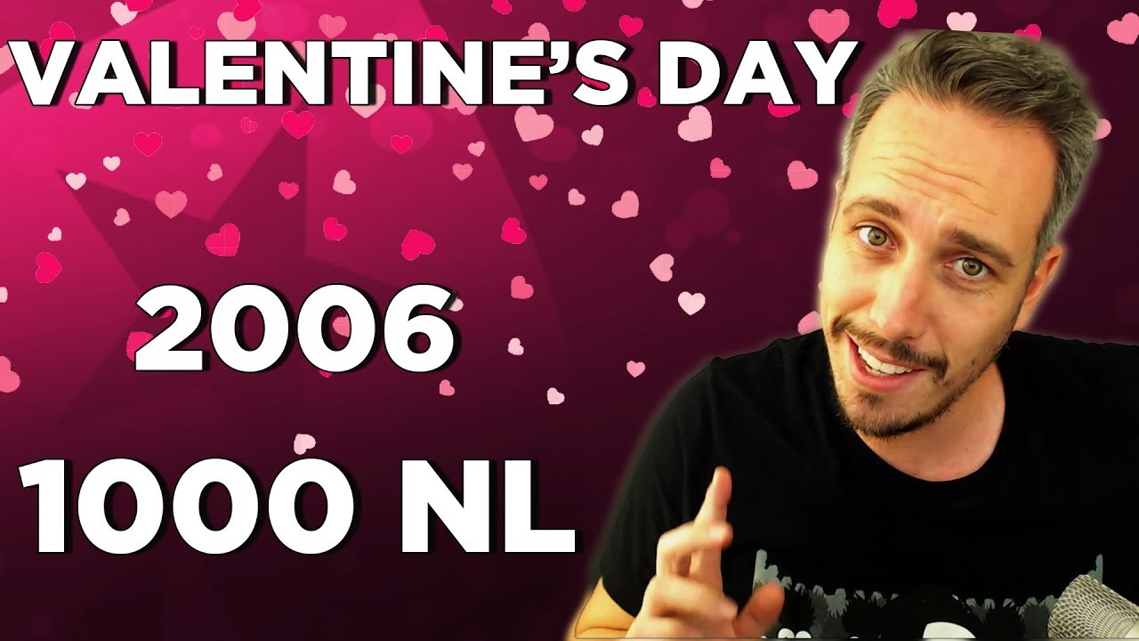 Valentine's day $1000NL breaks my heart!
