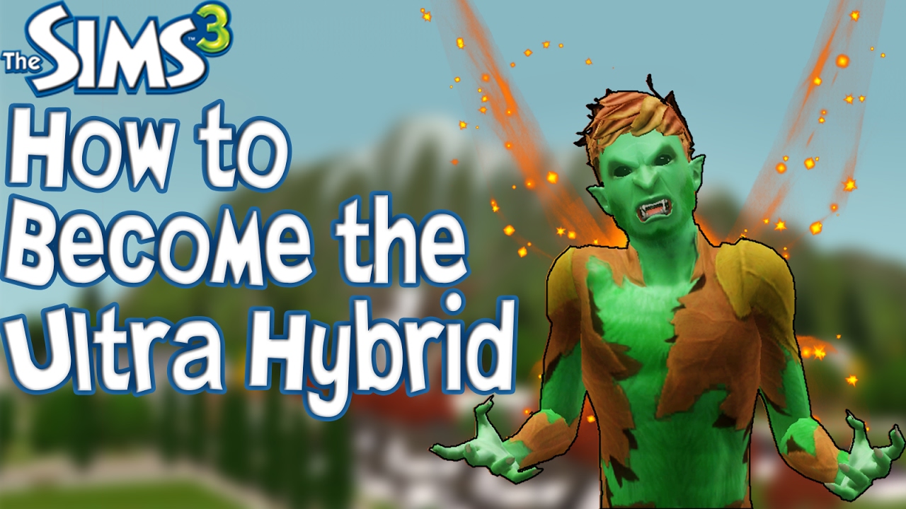 The Sims 3: Как стать Ультрагибридом (с модами)