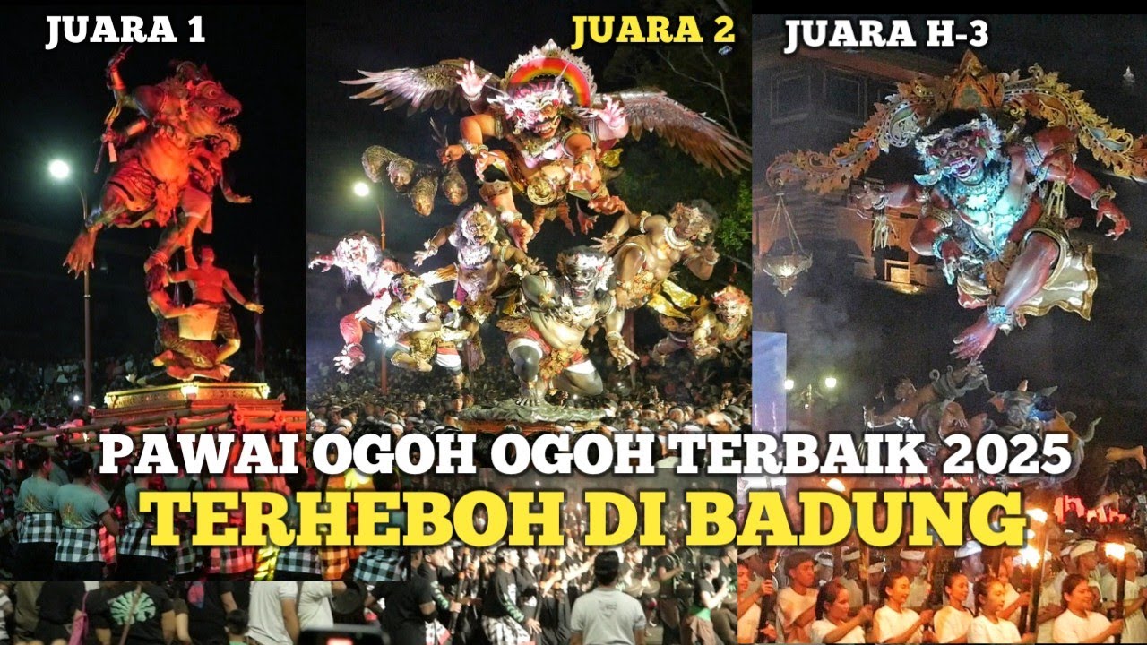 Full PAWAI OGOH OGOH TERBAIK BADUNG 2025 - TERHEBOH DI BADUNG