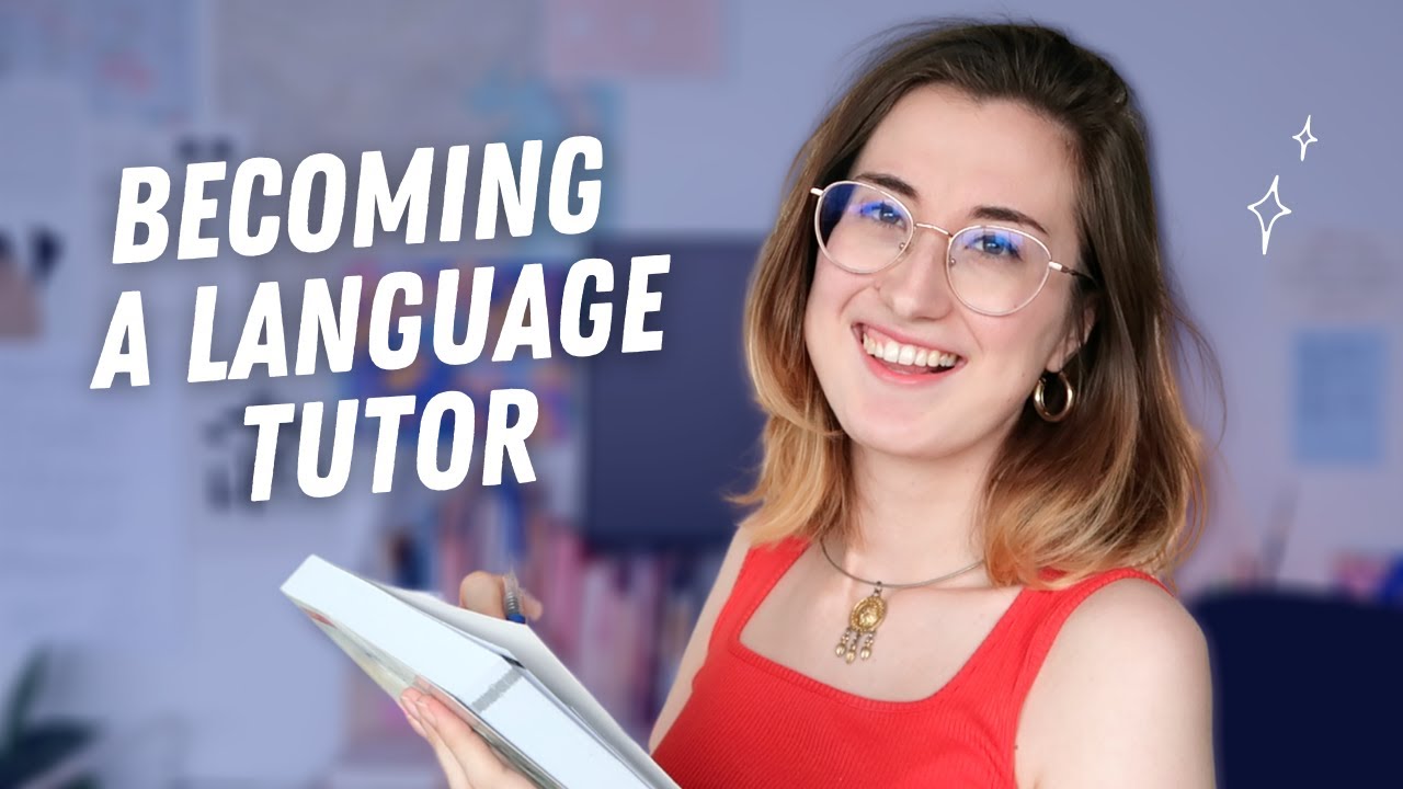 What you need to know to become a language tutor