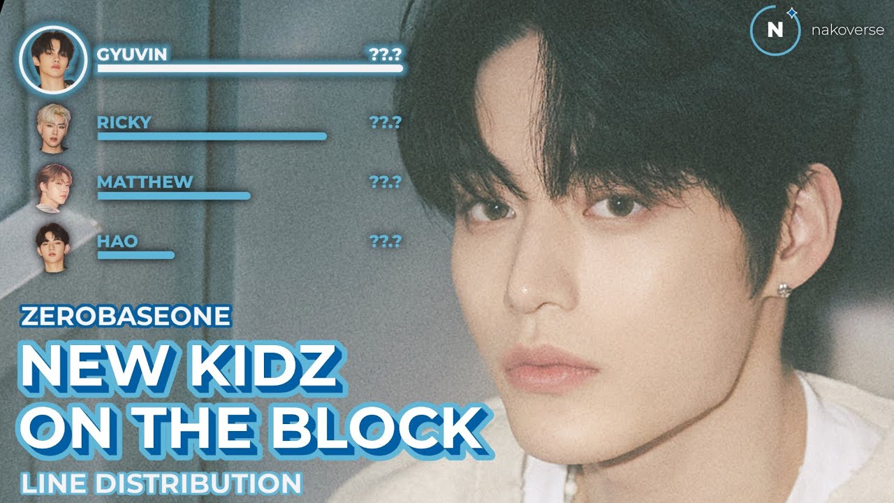 ZEROBASEONE (제로베이스원) - New Kidz On The Block | Line Distribution by @nakoverse