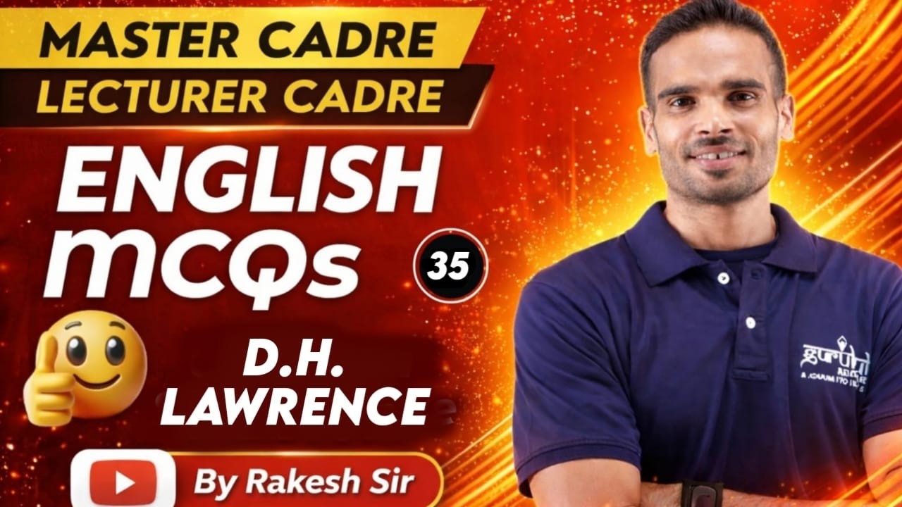 Master Cadre English Preparation | Lecturer Cadre || D.H. Lawrence