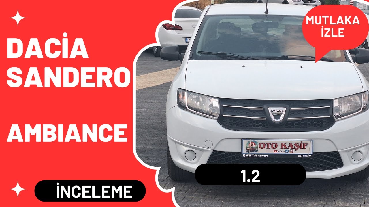 2013 Model Dacia Sandero 1.2 Ambiance | Avantajları & Dezavantajları