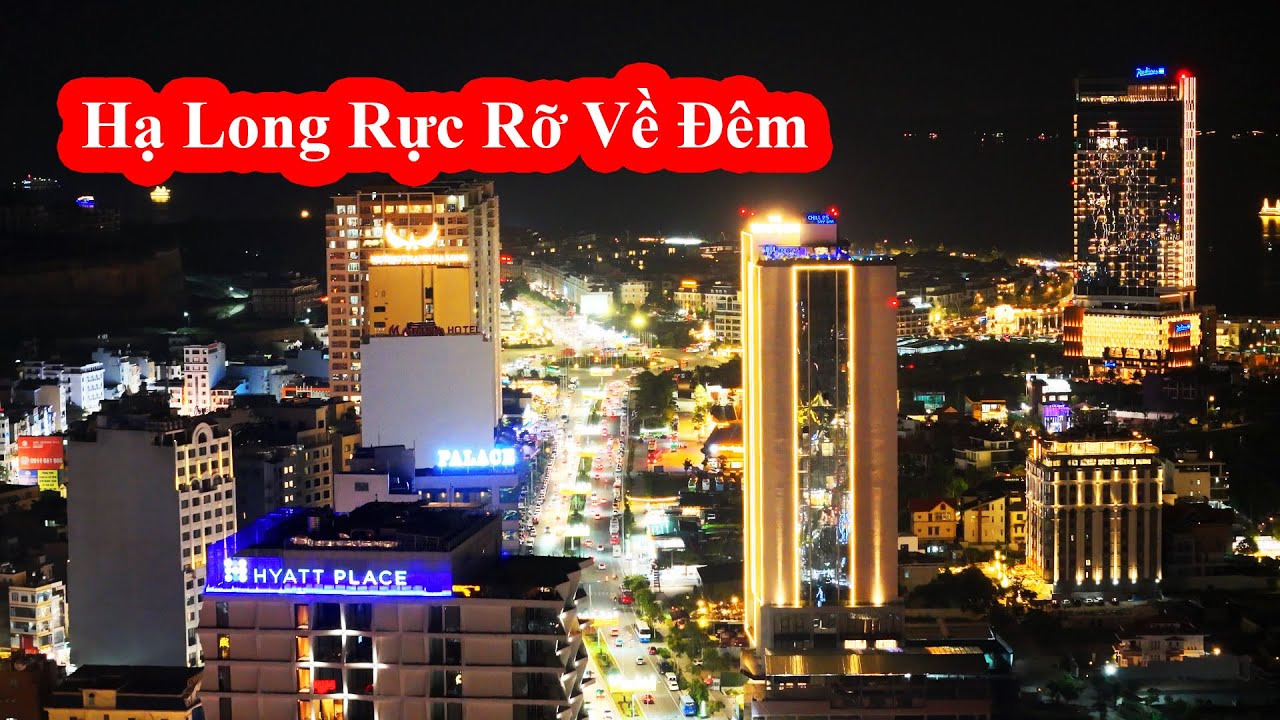 Quảng Ninh 2025 Về Đêm | Đẹp Đến Nao Lòng
