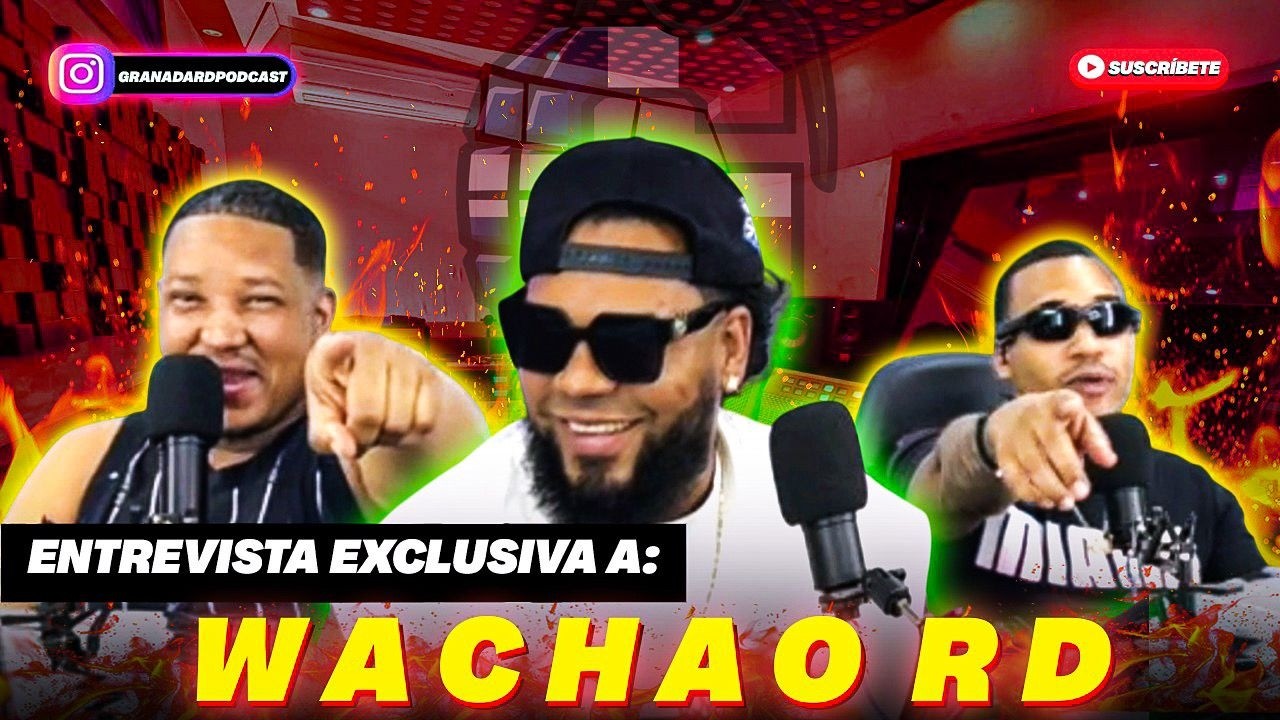 ENTREVISTA A WACHAO RD GRANADA RD PODCAST EP #4