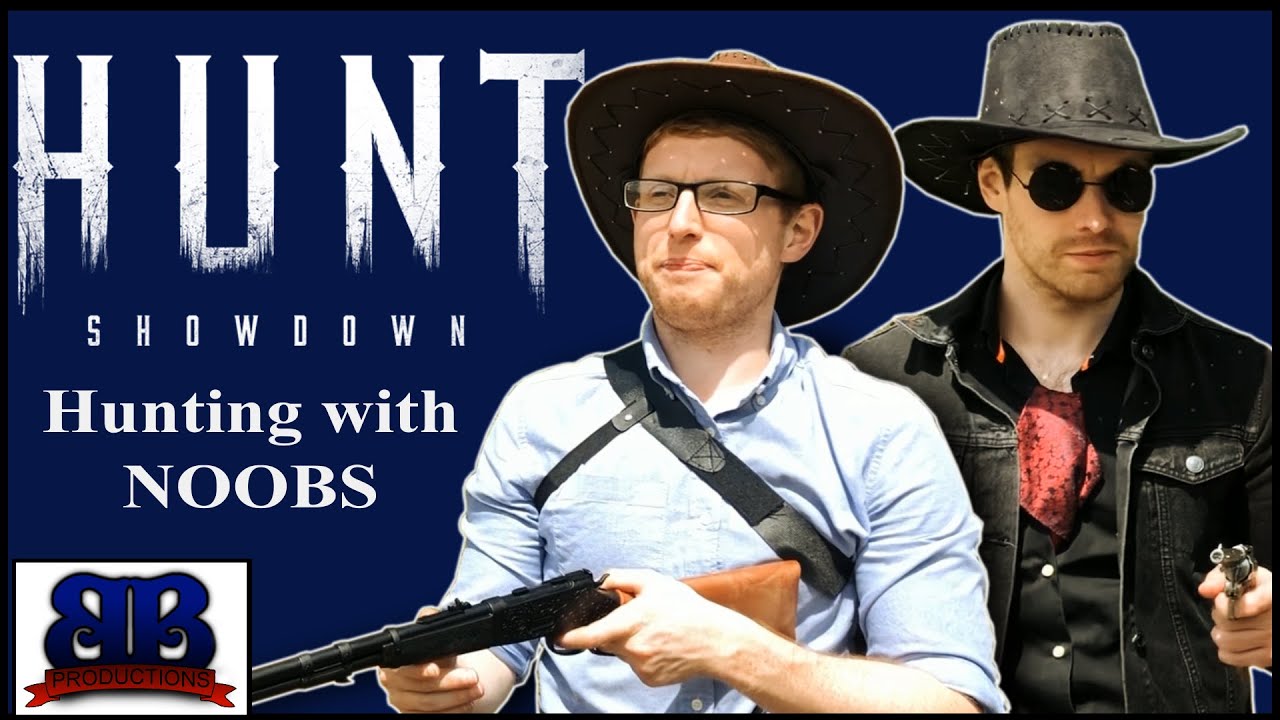 Hunt: Showdown - Hunting with Noobs (Bentley Bros)